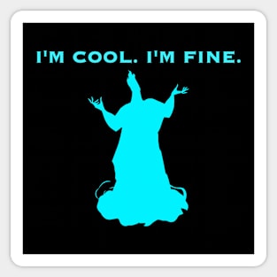 Hades - I'm Cool, I'm Fine Sticker